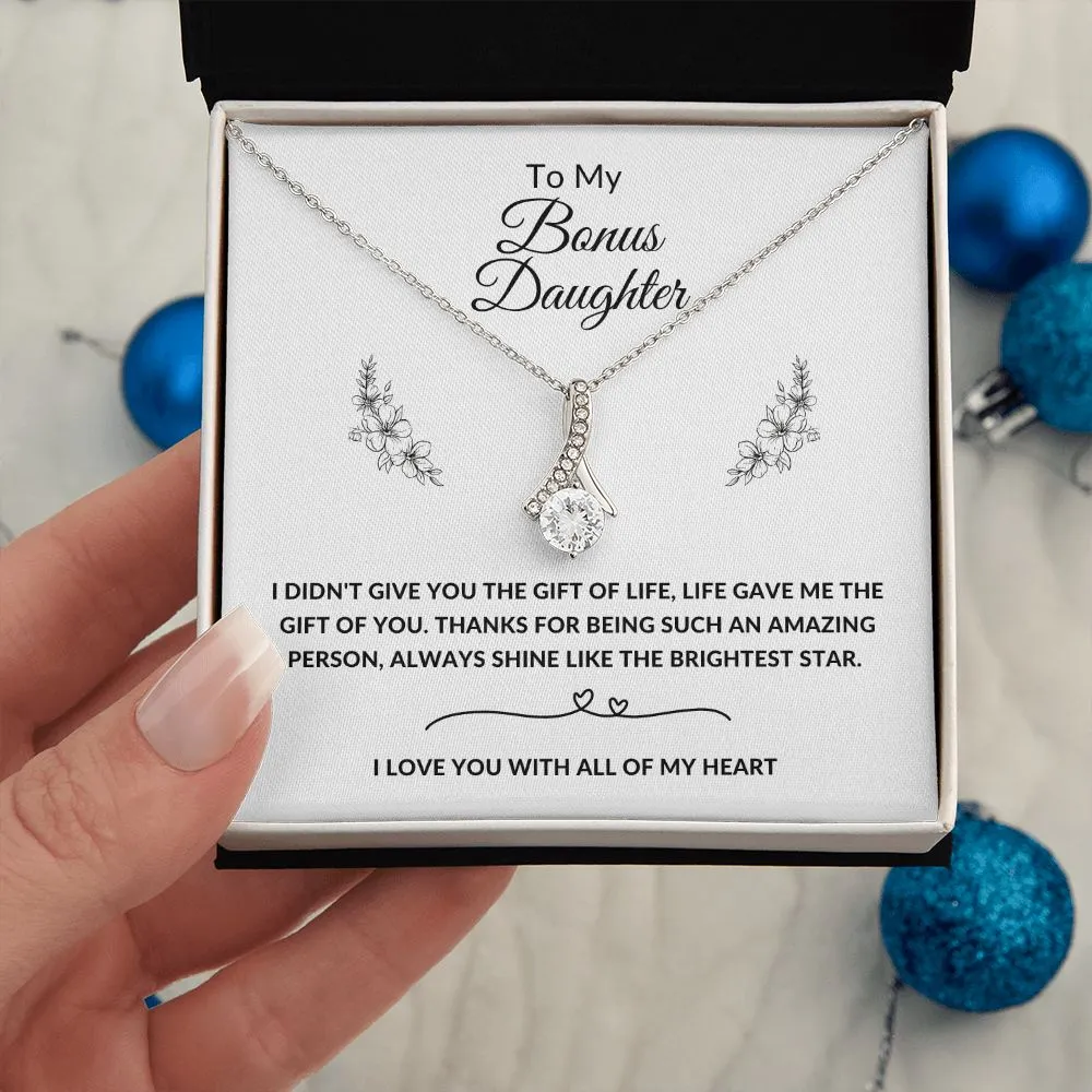 Bonus Daughter I Didn't Give You The Gift Of Life