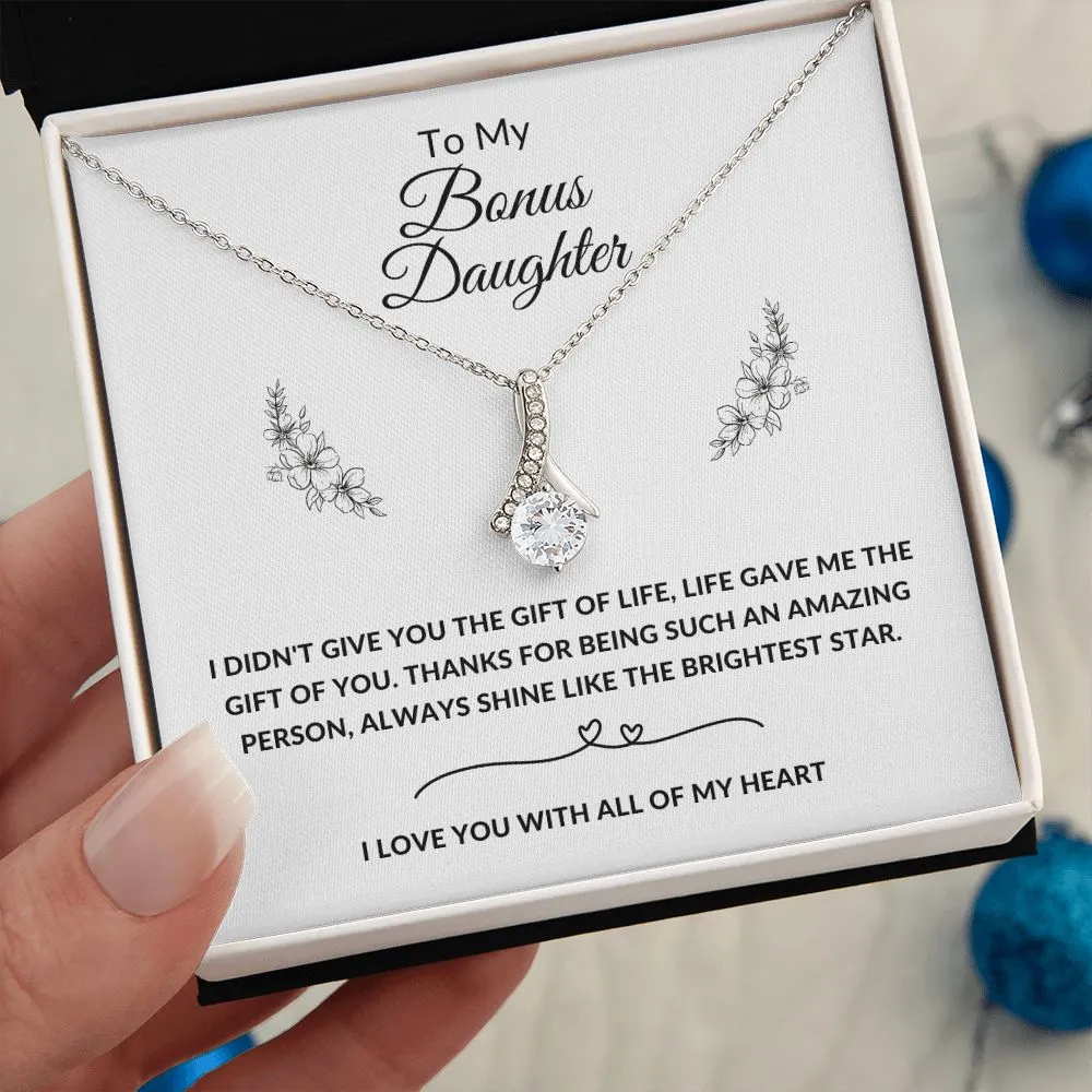 Bonus Daughter I Didn't Give You The Gift Of Life