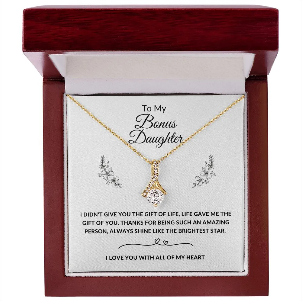 Bonus Daughter I Didn't Give You The Gift Of Life