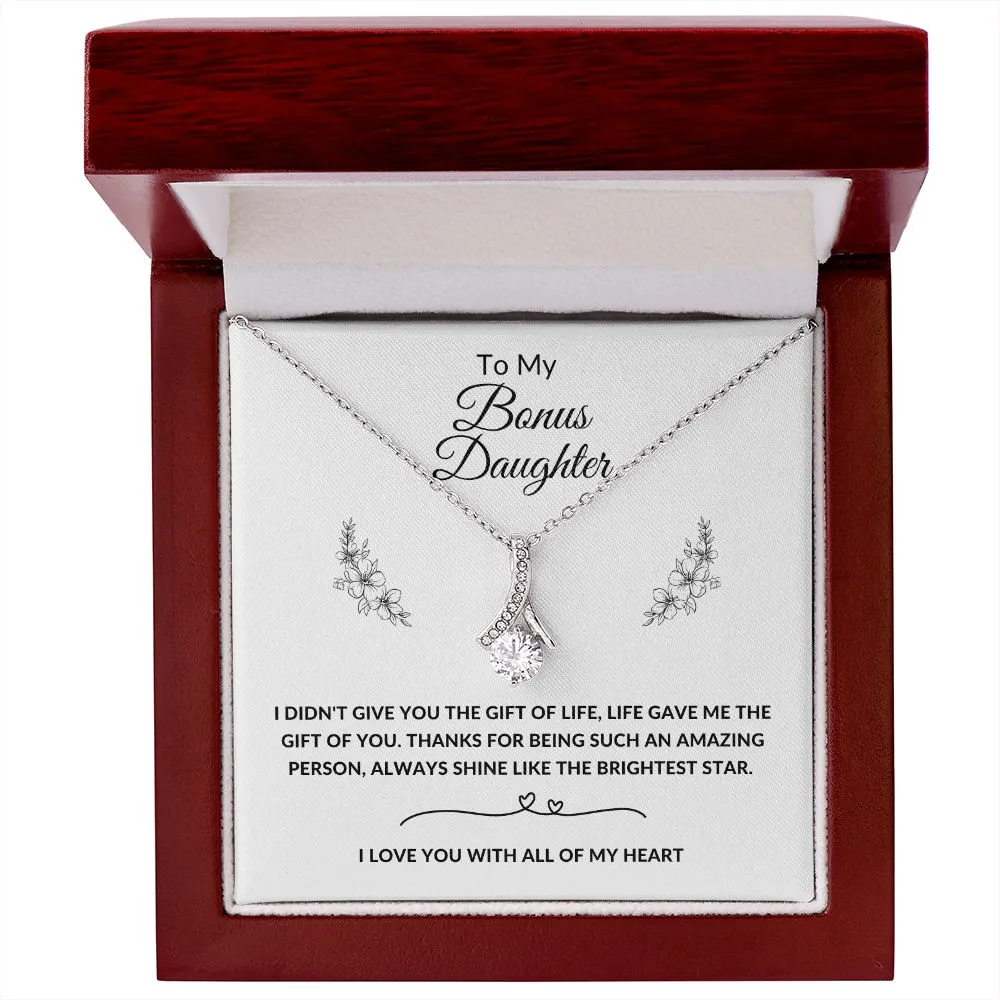 Bonus Daughter I Didn't Give You The Gift Of Life
