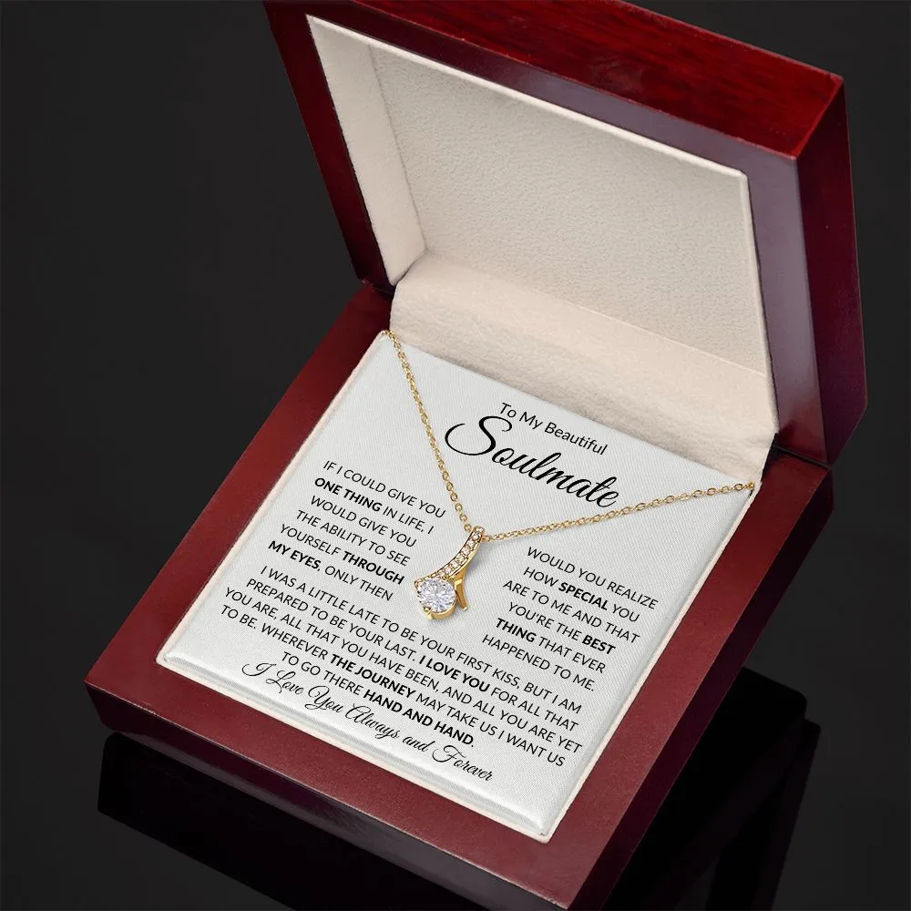 To My Beautiful Soulmate If I Could Give You One Thing