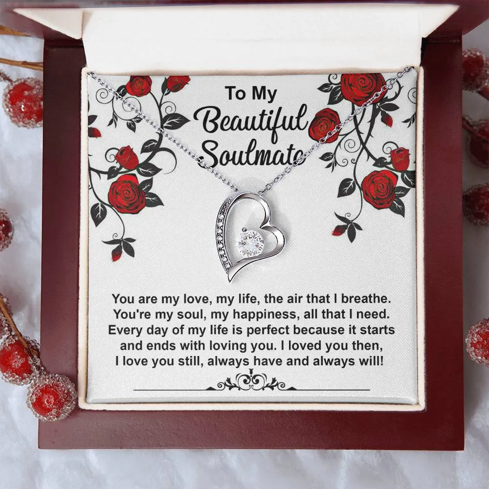 To My Beautiful Soulmate Loved You Then Love You Still - Forever Love Necklace