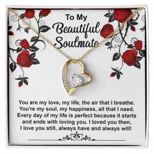 To My Beautiful Soulmate Loved You Then Love You Still - Forever Love Necklace