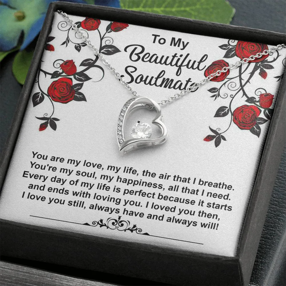To My Beautiful Soulmate Loved You Then Love You Still - Forever Love Necklace