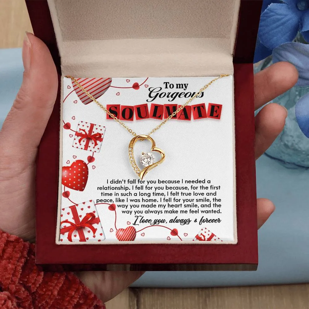 To My Gorgeous Soulmate Fell For You Forever Love Necklace, Gift For Her