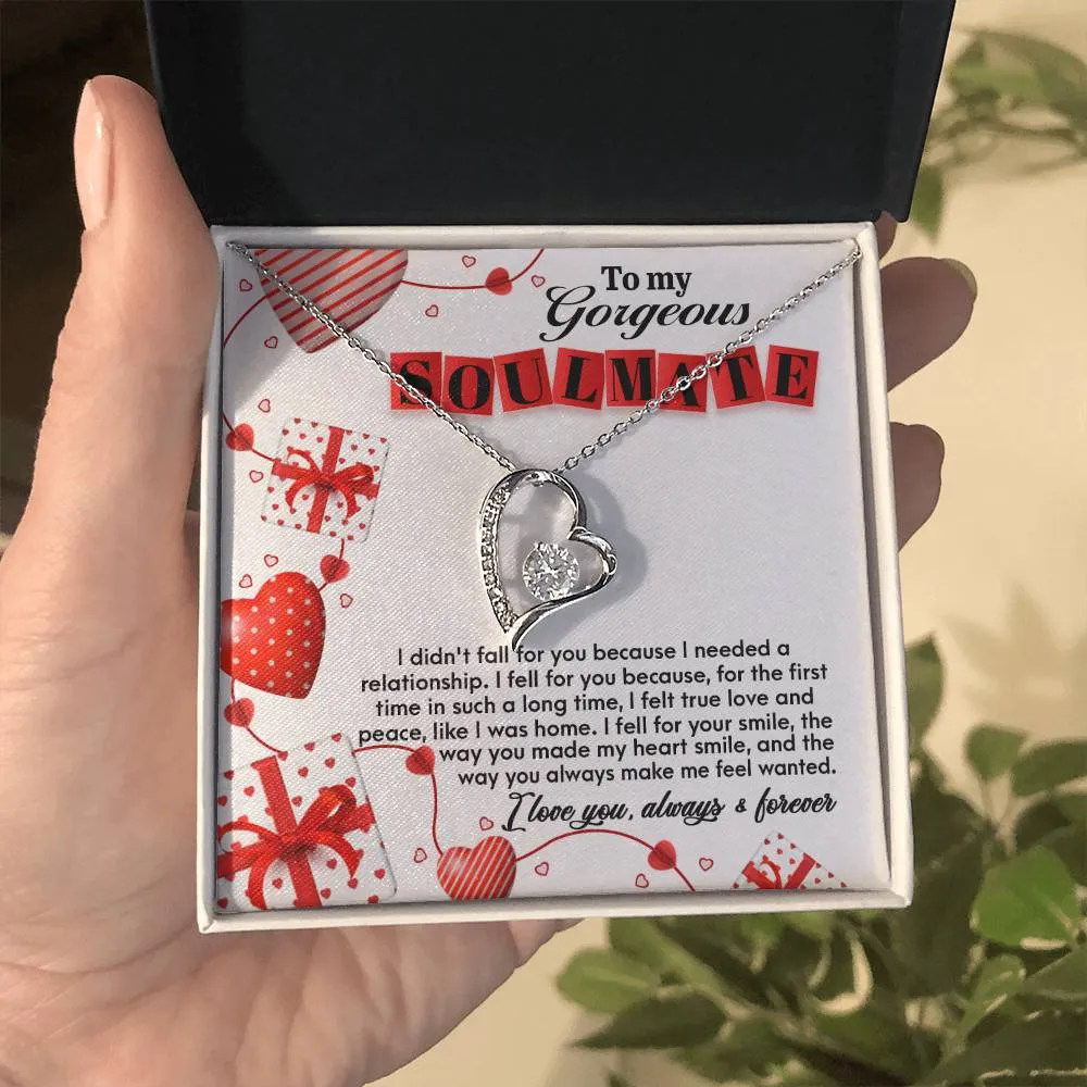 To My Gorgeous Soulmate Fell For You Forever Love Necklace, Gift For Her
