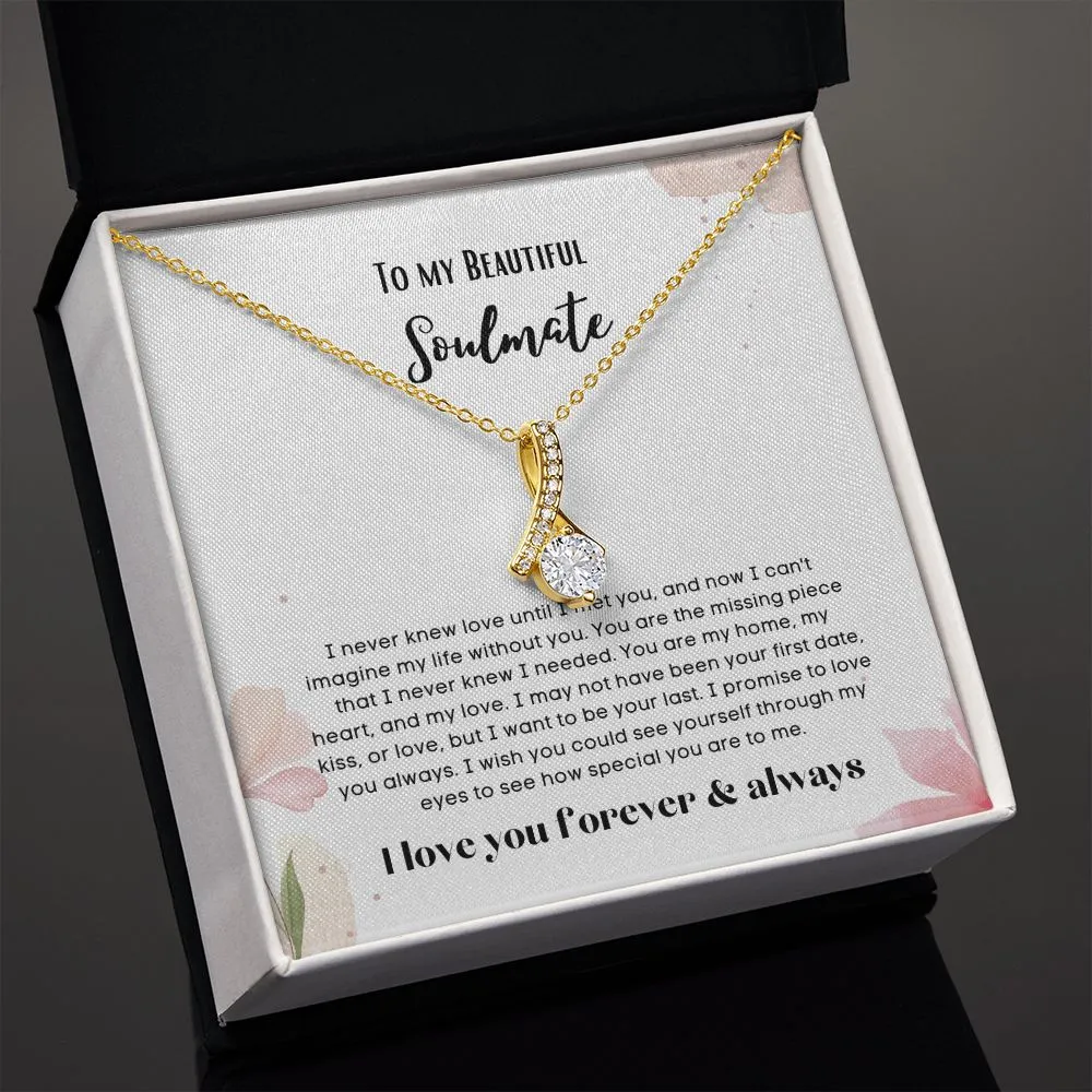 To my soulmate alluring beauty necklace gift for birthdays and special occasion