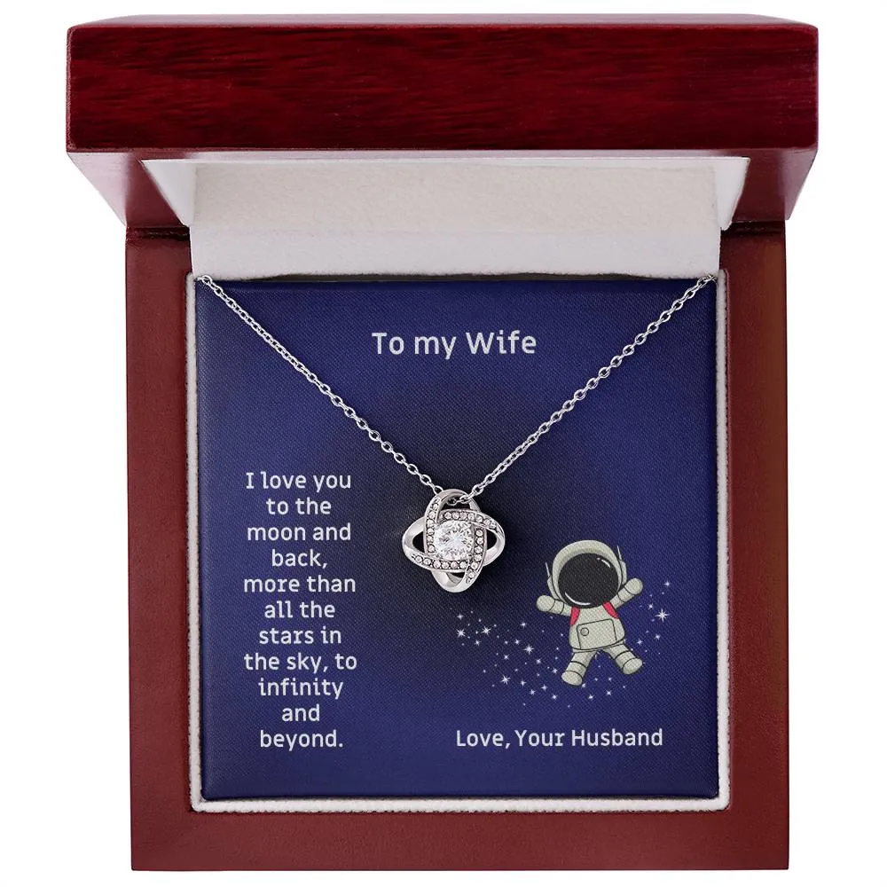 To  My Wife, I Love You To The Moon And Back Love Knot Necklace Birthday, Anniversary, Valentine's  Gift for the Wife M67_Wife