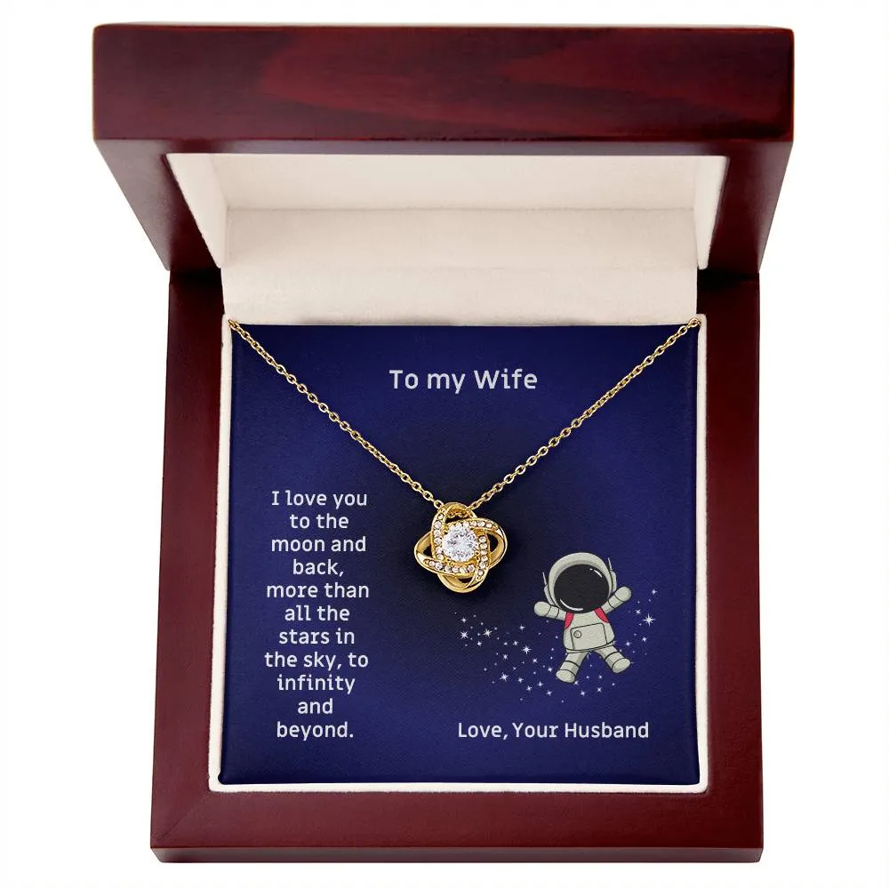 To  My Wife, I Love You To The Moon And Back Love Knot Necklace Birthday, Anniversary, Valentine's  Gift for the Wife M67_Wife