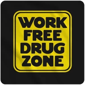 work free drug zone