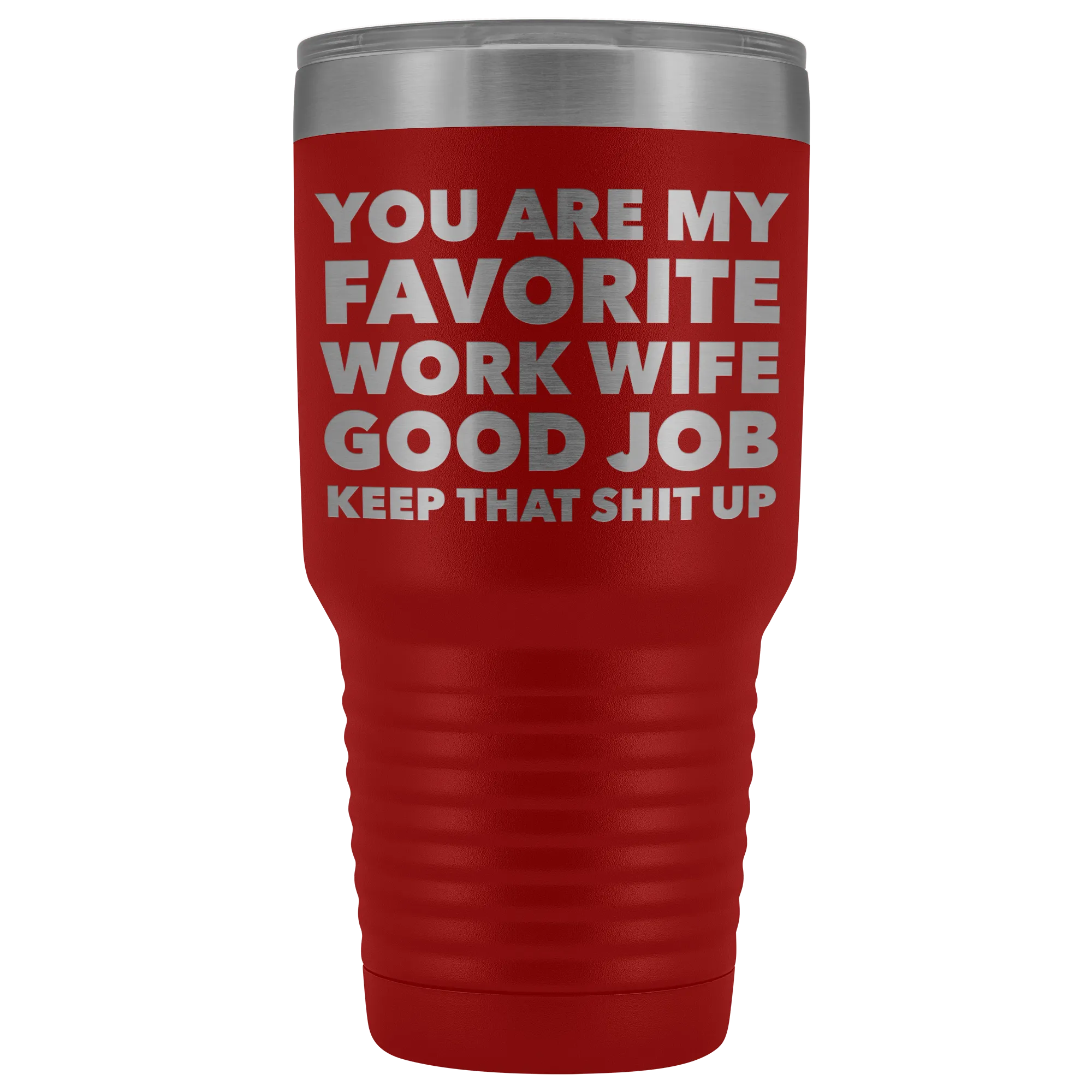 You are My Favorite Work Wife Tumbler Funny Coworker Gifts Metal Mug Insulated Hot Cold Travel Coffee Cup 30oz BPA Free