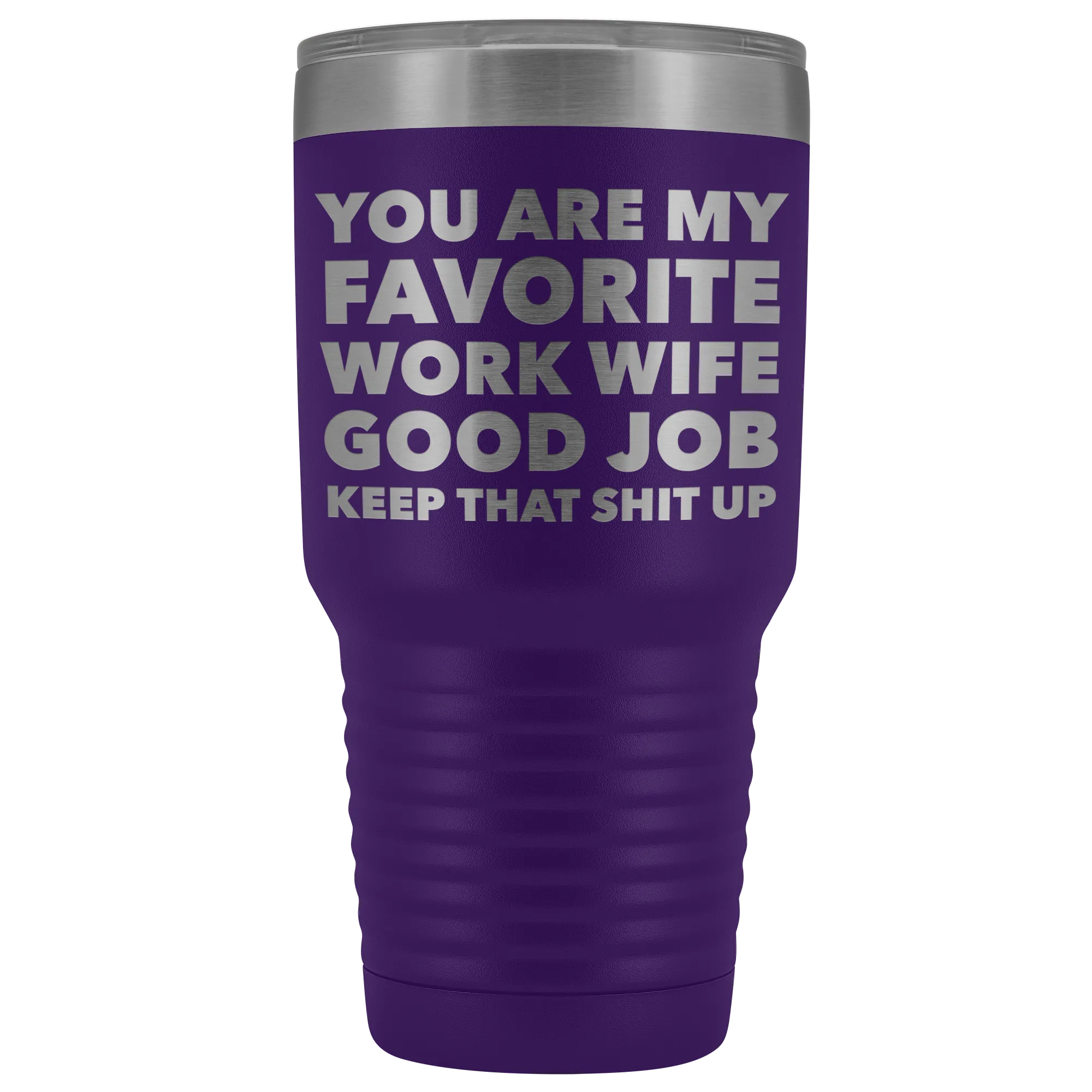 You are My Favorite Work Wife Tumbler Funny Coworker Gifts Metal Mug Insulated Hot Cold Travel Coffee Cup 30oz BPA Free