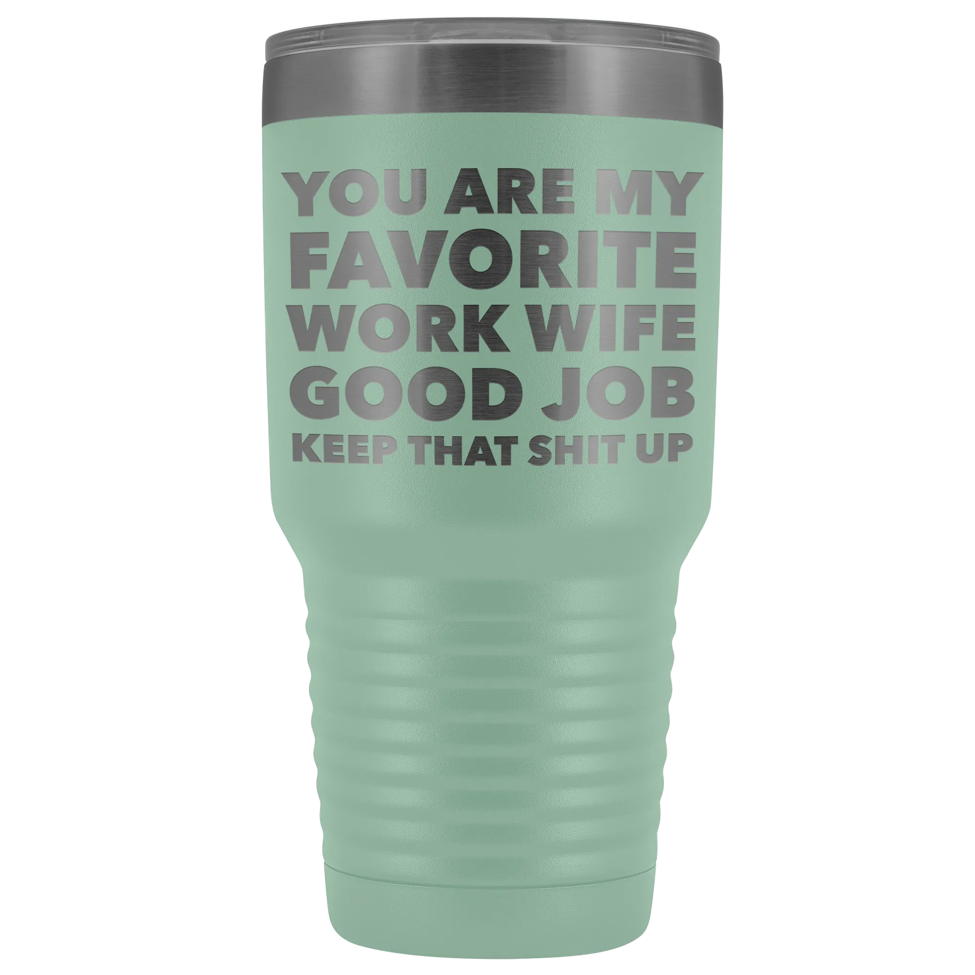 You are My Favorite Work Wife Tumbler Funny Coworker Gifts Metal Mug Insulated Hot Cold Travel Coffee Cup 30oz BPA Free