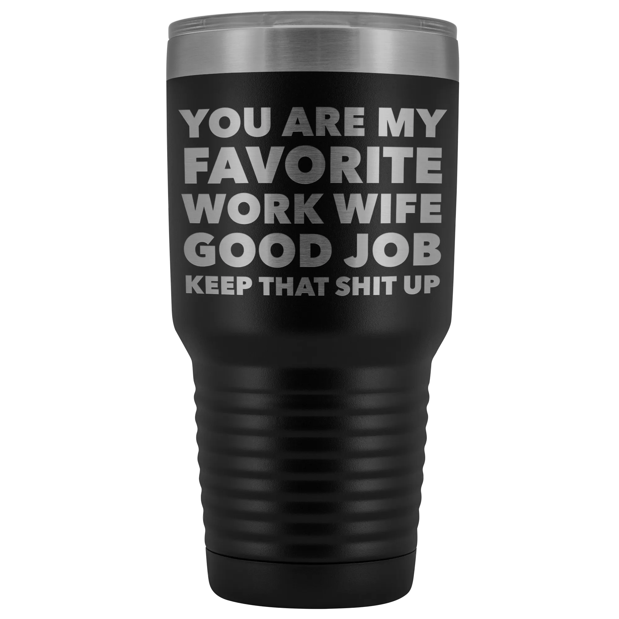 You are My Favorite Work Wife Tumbler Funny Coworker Gifts Metal Mug Insulated Hot Cold Travel Coffee Cup 30oz BPA Free